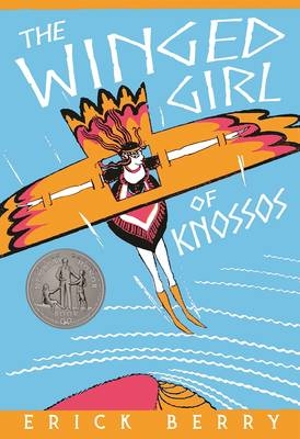 The Winged Girl of Knossos - Erick Berry