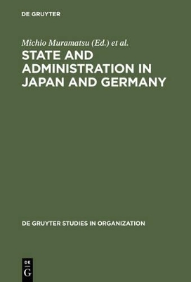 State and Administration in Japan and Germany