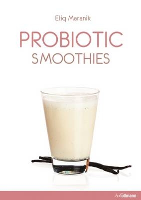 Probiotic Blends Smoothies and more