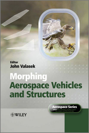 Morphing Aerospace Vehicles and Structures - 