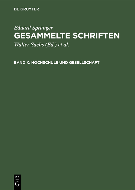 Eduard Spranger: Gesammelte Schriften / Hochschule und Gesellschaft - Eduard Spranger