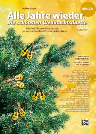 Alle Jahre wieder - Die schönsten Weihnachtsduette für 2 Gitarren