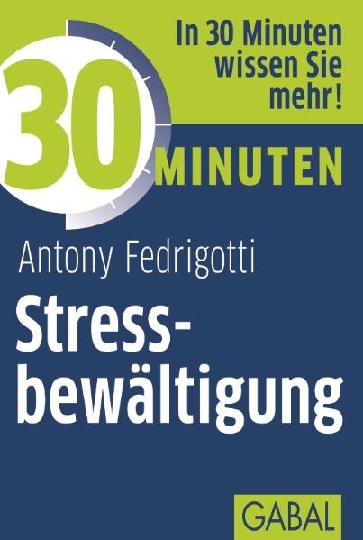 30 Minuten Stressbew&auml;ltigung - Antony Fedrigotti
