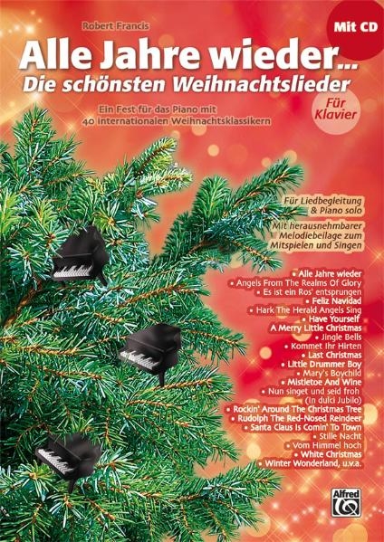 Alle Jahre wieder &ndash; Die sch&ouml;nsten Weihnachtslieder / Alle Jahre wieder - Die sch&ouml;nsten Weihnachtslieder f&uuml;r Klavier - Robert Francis