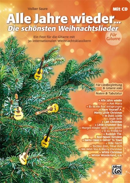 Alle Jahre wieder &ndash; Die sch&ouml;nsten Weihnachtslieder / Alle Jahre wieder - Die sch&ouml;nsten Weihnachtslieder f&uuml;r Gitarre - Volker Saure
