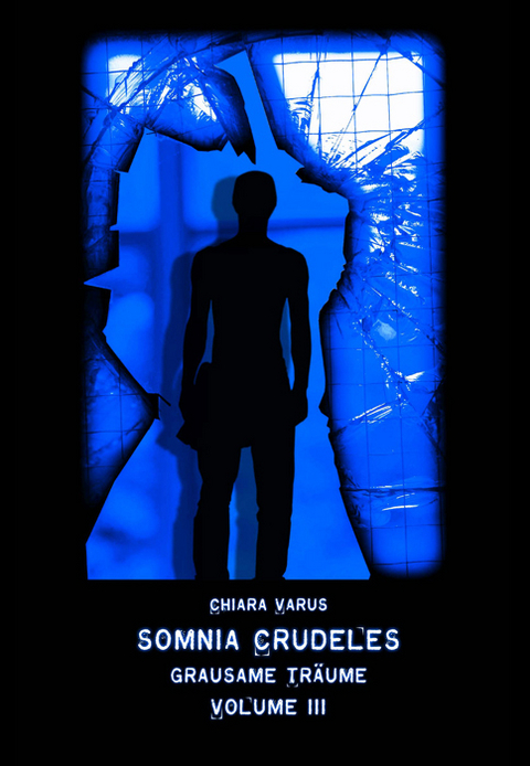 Somnia Crudeles Volume 3 - Chiara Varus