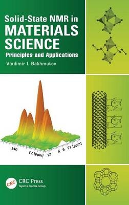 Solid-State NMR in Materials Science - Vladimir I. Bakhmutov
