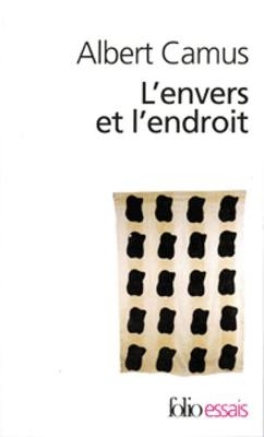 L' Envers Et l'Endroit - Albert Camus