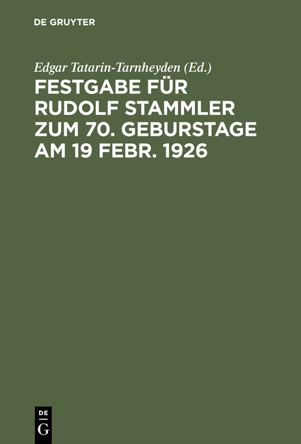Festgabe f&uuml;r Rudolf Stammler zum 70. Geburstage am 19 Febr. 1926 - 