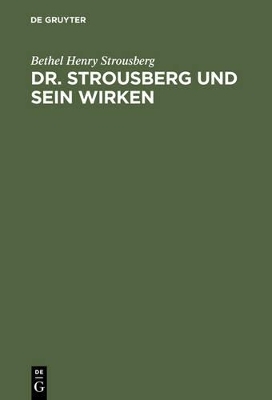 Dr. Strousberg und sein Wirken - Bethel Henry Strousberg
