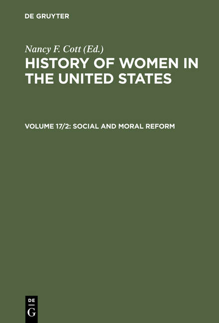 History of Women in the United States / Social and Moral Reform - 