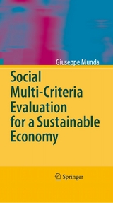 Social Multi-Criteria Evaluation for a Sustainable Economy - Giuseppe Munda