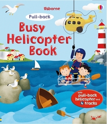 Pull-back Busy Helicopter Book - Fiona Watt