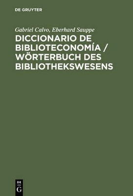 Diccionario de Biblioteconomía / Wörterbuch des Bibliothekswesens