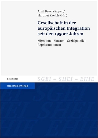 Gesellschaft in der europäischen Integration seit den 1950er Jahren