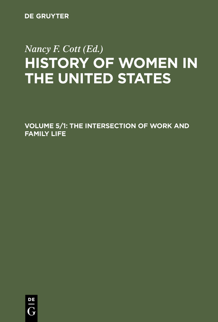 History of Women in the United States / The Intersection of Work and Family Life - 