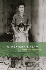 A Mexican Dream - Barbara Gonzalez Cigarroa