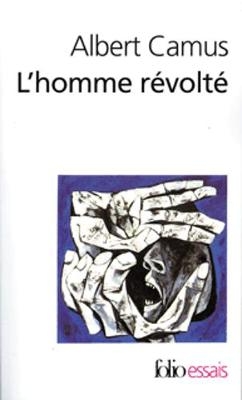 L'homme revolte - Albert Camus