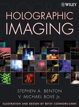 Holographic Imaging - Stephen A. Benton, V. Michael Bove