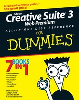 Adobe Creative Suite 3 Web Premium All-in-One Desk Reference For Dummies - Damon Dean, Andy Cowitt, Jennifer Smith, Christopher Smith