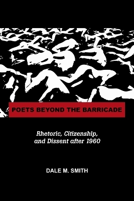 Poets Beyond the Barricade - Dale Smith