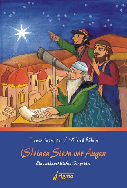 (S)einen Stern vor Augen - Wilfried R&ouml;hrig, Thomas Graschtat