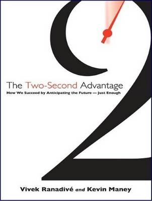 The Two-Second Advantage - Kevin Maney, Vivek Ranadive