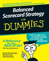 Balanced Scorecard Strategy For Dummies - Charles Hannabarger, Frederick Buchman, Peter Economy