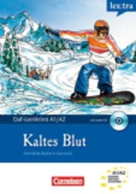 Lextra - Deutsch als Fremdsprache - DaF-Lernkrimis: SIRIUS ermittelt / A1-A2 - Kaltes Blut