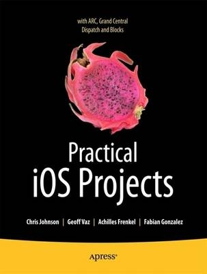 Practical IOS 5 Projects
