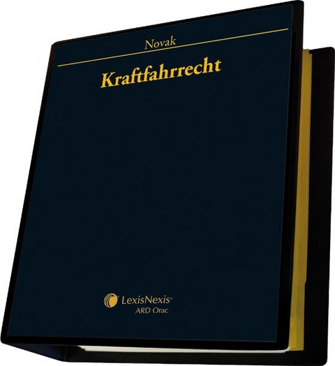 &Ouml;sterreichisches Stra&szlig;enverkehrsrecht - Kraftfahrrecht - Wolfgang Novak
