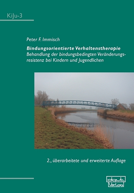 Bindungsorientierte Verhaltenstherapie - Peter F Immisch