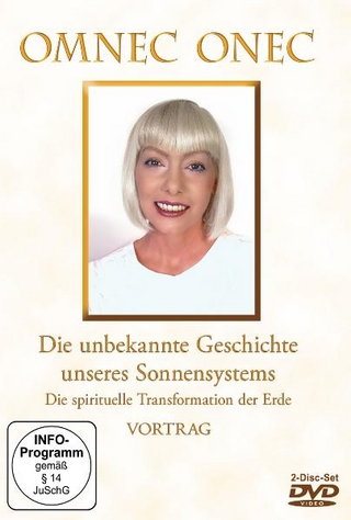 Die unbekannte Geschichte unseres Sonnensystems und die spirituelle Transformation der Erde