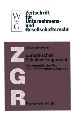 Europ&auml;isches Schuldvertragsrecht - Stefan Grundmann