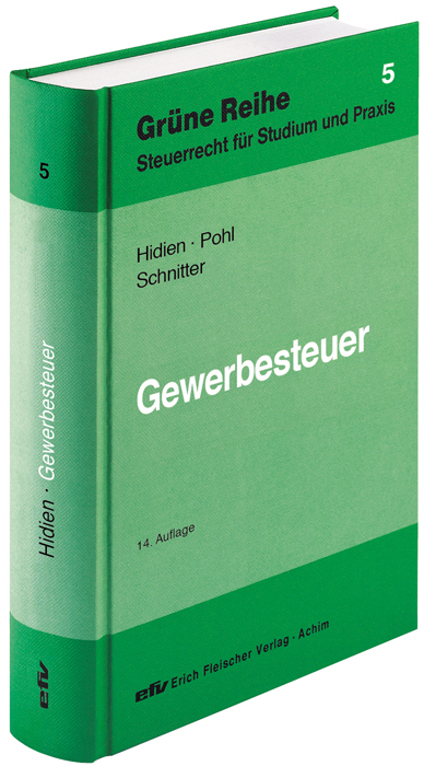 Gewerbesteuer - J&uuml;rgen W Hidien, Carsten Pohl, Georg Schnitter