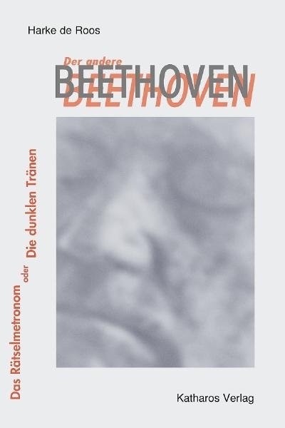 Der andere Beethoven - Harke de Roos