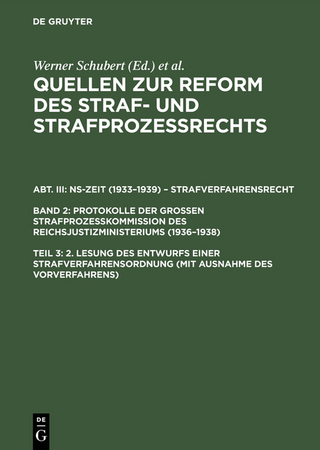Quellen zur Reform des Straf- und Strafprozeßrechts. NS-Zeit (1933–1939)... / 2. Lesung des Entwurfs einer Strafverfahrensordnung (mit Ausnahme des Vorverfahrens)