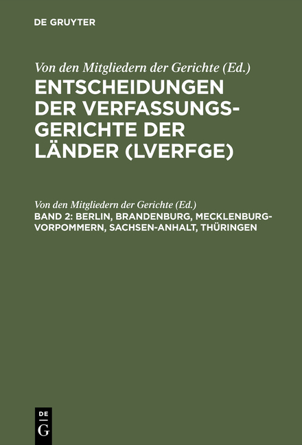 Entscheidungen der Verfassungsgerichte der L&auml;nder (LVerfGE) / Berlin, Brandenburg, Mecklenburg-Vorpommern, Sachsen-Anhalt, Th&uuml;ringen - 