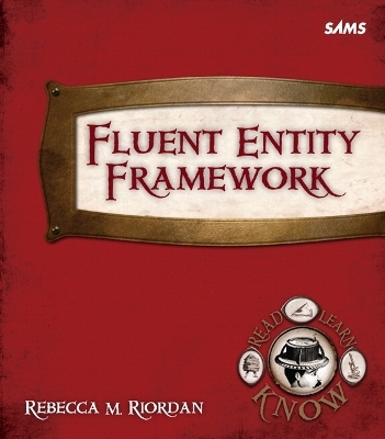 Fluent Entity Framework - Rebecca M. Riordan