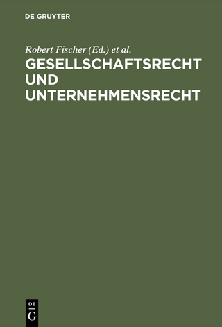 Gesellschaftsrecht und Unternehmensrecht