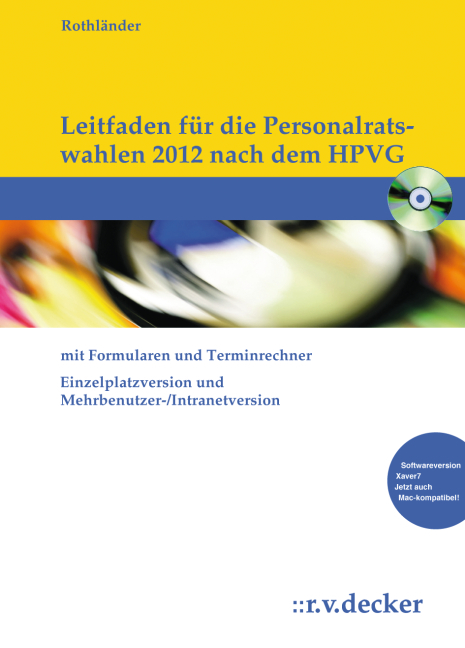 Leitfaden f&uuml;r die Personalratswahlen nach dem HPVG. Mit Formularen und Terminrechner