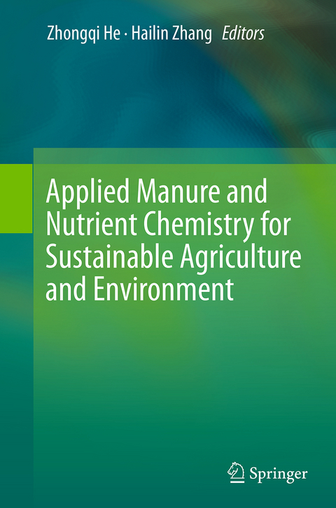 Applied Manure and Nutrient Chemistry for Sustainable Agriculture and Environment - 