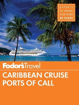 Fodor's Caribbean Cruise Ports Of Call