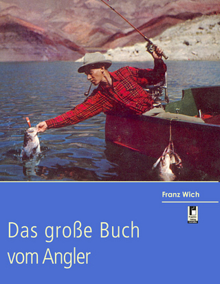 Das große Buch vom Angler