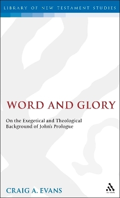 Word and Glory - Dr. Craig A. Evans