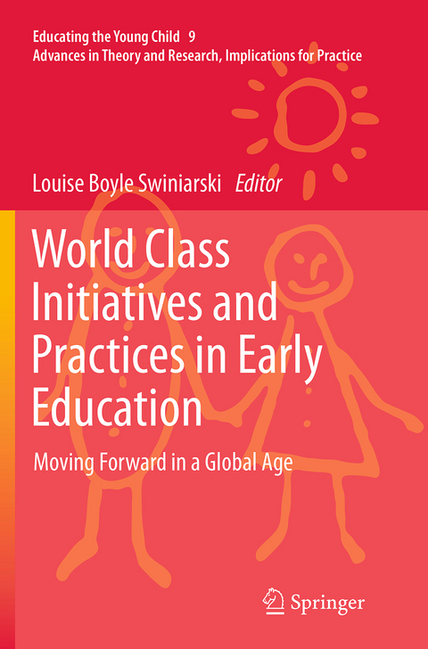 World Class Initiatives and Practices in Early Education - 
