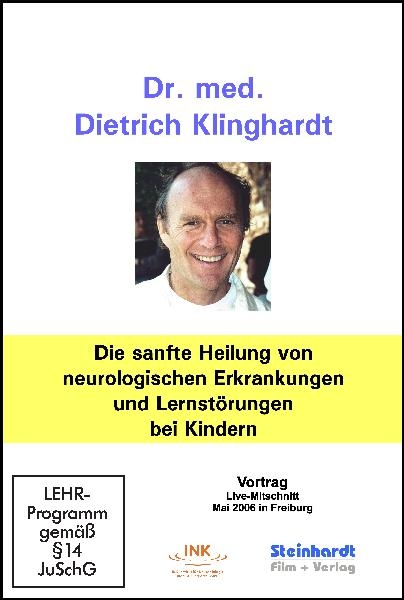 Die sanfte Heilung von neurologischen Erkrankungen und Lernst&ouml;rungen bei Kindern - Dietrich Klinghardt