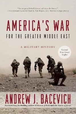 America's War for the Greater Middle East - Andrew J. Bacevich
