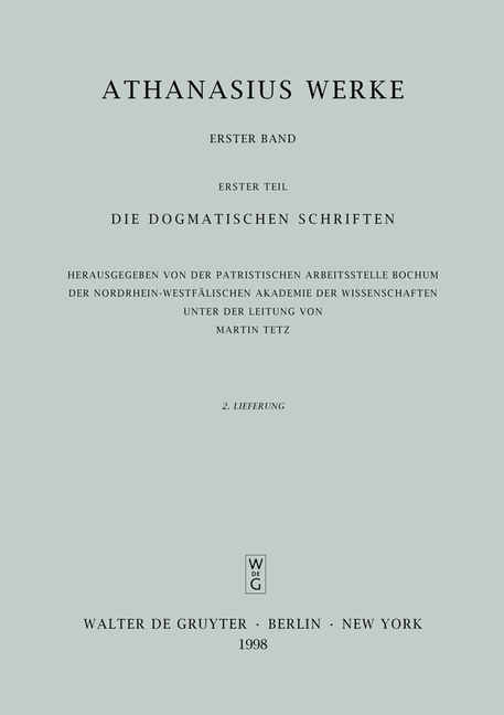 Athanasius Alexandrinus: Werke. Die Dogmatischen Schriften / Orationes I et II contra Arianos