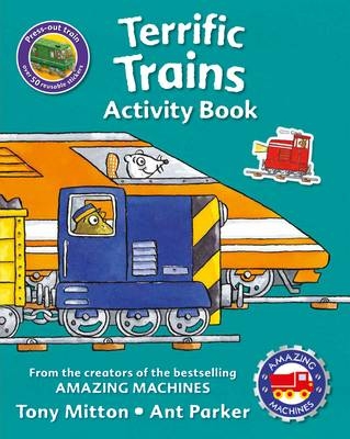 Amazing Machines Terrific Trains Activity Book - Tony Mitton
